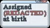 assigned (redacted) at birth
